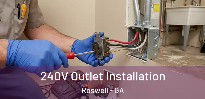 240V Outlet Installation Roswell - GA