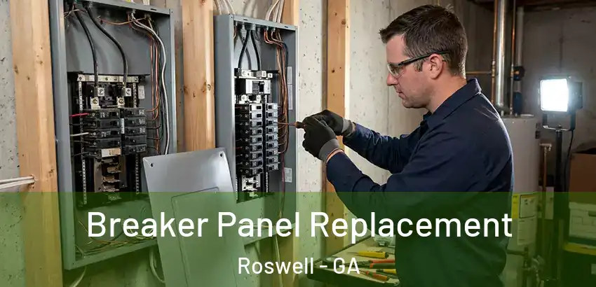  Breaker Panel Replacement Roswell - GA