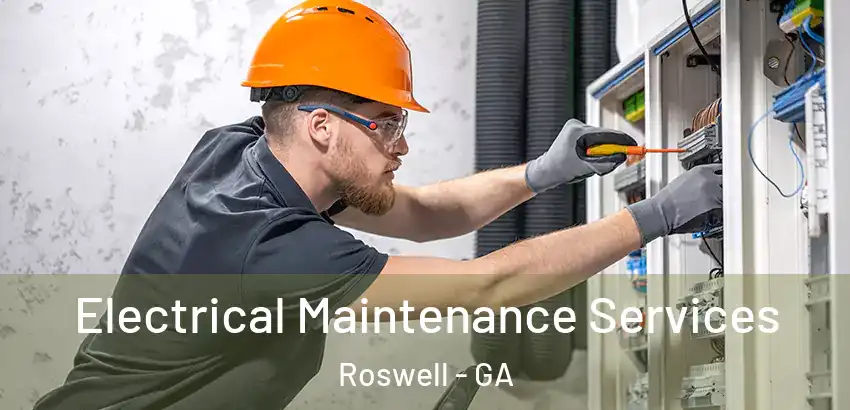 Electrical Maintenance Services Roswell - GA
