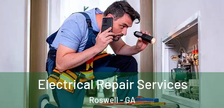 Electrical Repair Services Roswell - GA