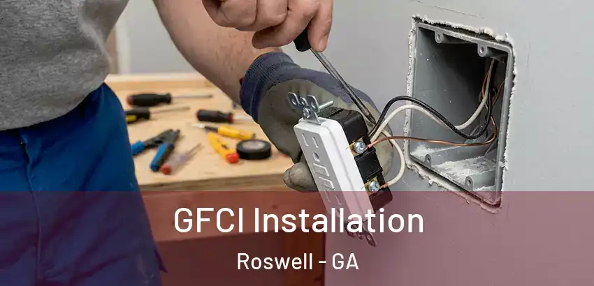 GFCI Installation Roswell - GA